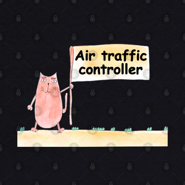 Air traffic controller. Profession, work, job. Cat shows a banner with the inscription. Watercolor illustration. A gift for a professional. by grafinya